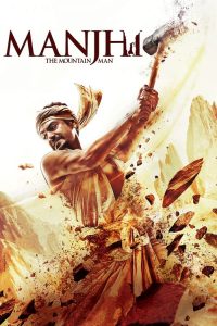 Manjhi: The Mountain Man