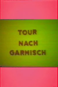 Tour nach Garmisch